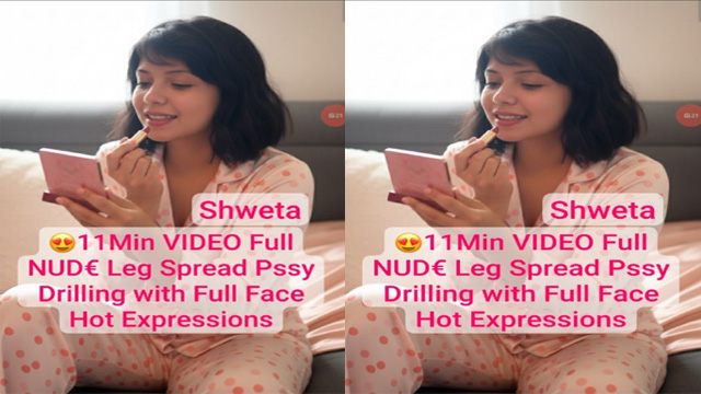 Shweta Beautiful Nri Model Most Exclusive Nude Leg – Spread Pssy Drilling – with Full Face Hot Expressions Mms Video